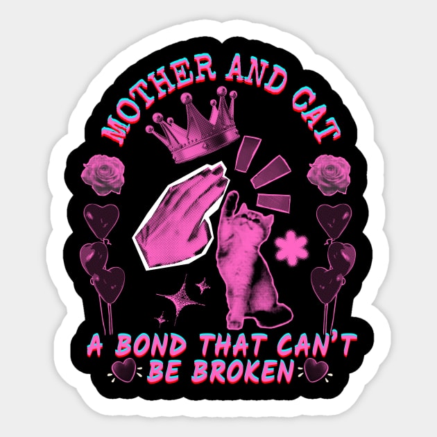 Mother And Cat A Bond That Can't Be Broken Mother's Day Gift Sticker by MARODES